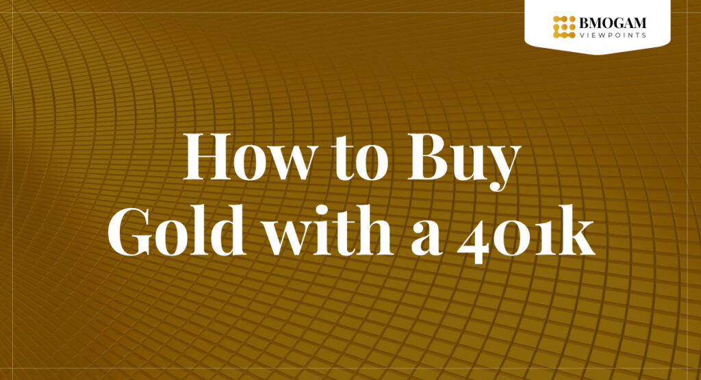 How to sale buy gold 401k